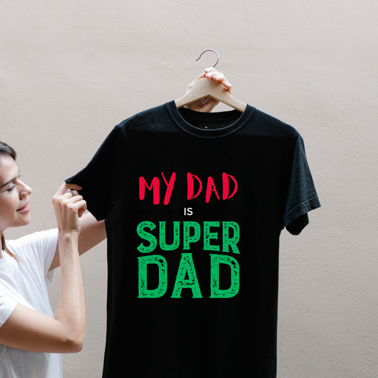 MY DAD SUPER DAD T-Shirt